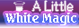 An image of a small tophat with the bottom facing upwards next to the text 'A Little White Magic'.
